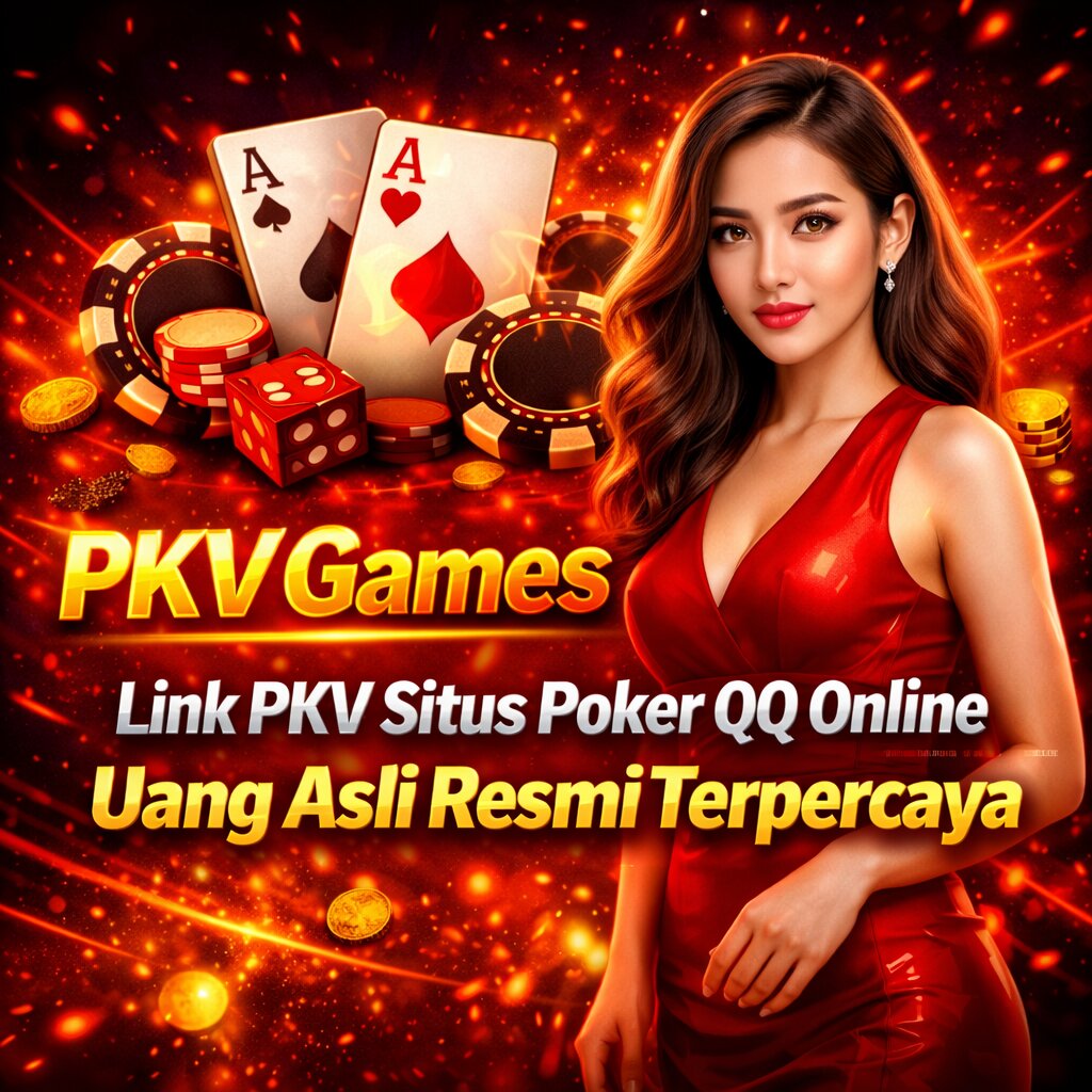 PKV Games: Link PKV Situs Poker QQ Online Uang Asli Resmi Terpercaya